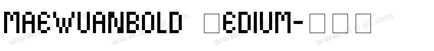 maewuanbold Medium字体转换